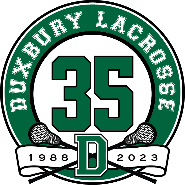 Lacrosse in Duxbury started in 1988 when Burke Walker encouraged his son and his friends to learn the game. He coached the first team and the group took home its first trophy in 1990. 
